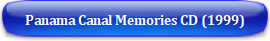 Panama Canal Memories CD (1999)