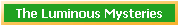 The Luminous Mysteries