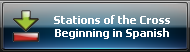 Stations of the Cross
Beginning in Spanish
